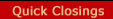 Quick Closings